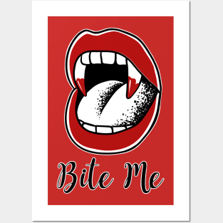 Bite Me Posters and Art